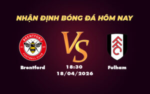 brentford fulham 18 04 ngoai hang anh