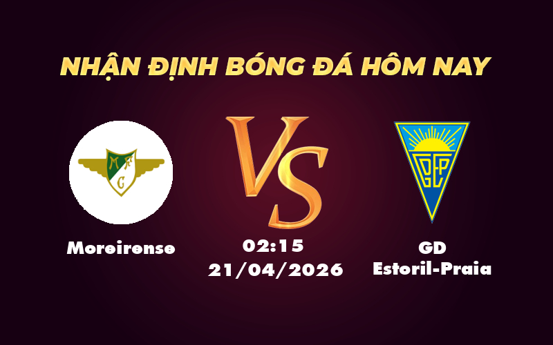 moreirense gd estoril praia 21 04 vdqg bo dao nha