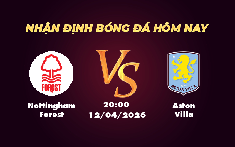 nottingham forest aston villa 12 04 ngoai hang anh