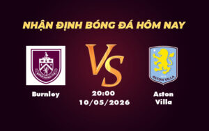 burnley aston villa 10 05 ngoai hang anh