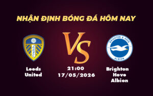 leeds united brighton hove albion 17 05 ngoai hang anh