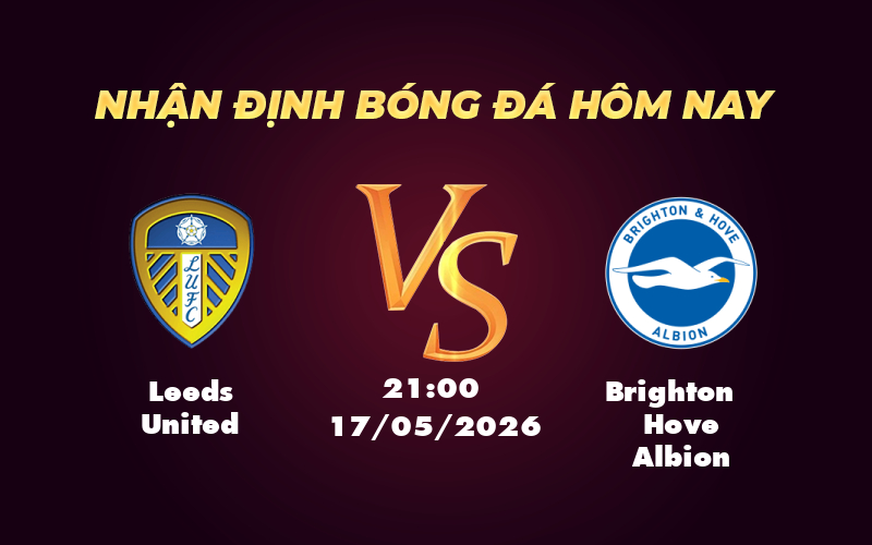leeds united brighton hove albion 17 05 ngoai hang anh