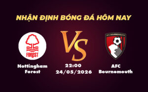 nottingham forest afc bournemouth 24 05 ngoai hang anh